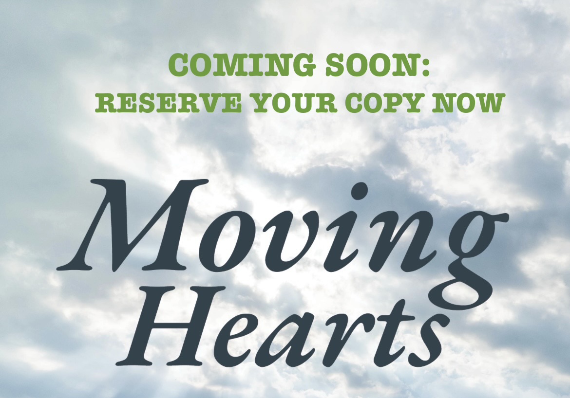 Moving Hearts: Coming Soon!